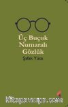 Üç Buçuk Numaralı Gözlük