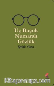 Üç Buçuk Numaralı Gözlük