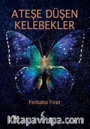 Ateşe Düşen Kelebekler