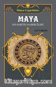 Maya <br /> Kıyametin Habercileri