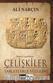 Çelişkiler <br /> Tabletlerle Yüzleşme