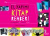 El Yapımı Kitap Rehberi
