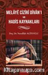 Melaye Cizri Divanı Ve Hadis Kaynakları