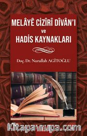 Melaye Cizri Divanı Ve Hadis Kaynakları