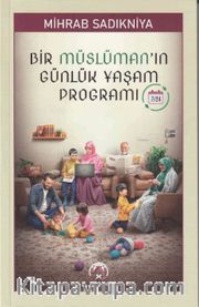 Bir Müslüman’ın Günlük Yaşam Programı