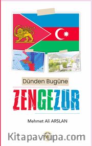 Dünden Bugüne Zengezur
