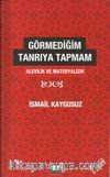 Görmediğim Tanrı'ya Tapmam & Alevilik ve Materyalizm