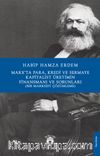 Marx’ta Para, Kredi ve Sermaye Kapitalist Üretimin Finansmanı Ve Sorunları(Bir Marksist Çözümleme)