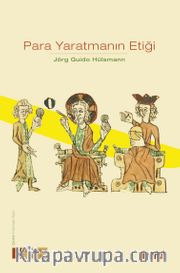 Para Yaratmanın Etiği (Ciltli)