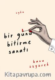 Bir Günü Bitirme Sanatı