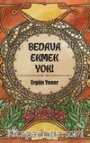 Bedava Ekmek Yok!