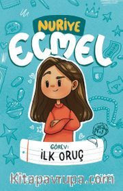 Görev: İlk Oruç - Nuriye Ecmel