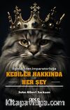 Kediler Hakkında Her Şey & İlgisizlikten İmparatorluğa