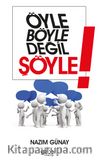 Öyle Böyle Değil Şöyle