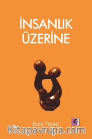 İnsanlık Üzerine