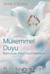 Mükemmel Duyu & Burnunuzu Asla Küçümsemeyin