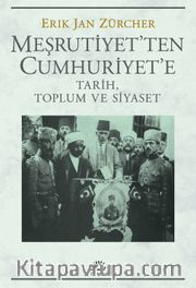 Meşrutiyet’ten Cumhuriyet’e Tarih, Toplum ve Siyaset
