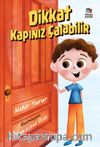 Dikkat Kapınız Çalabilir