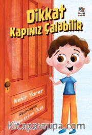Dikkat Kapınız Çalabilir