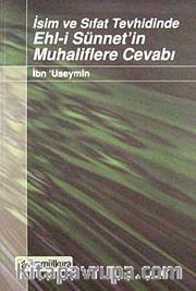 İsim ve Sıfat Tevhidinde Ehl-i Sünnet'in Muhaliflere Cevabı
