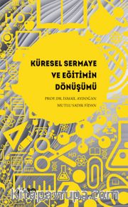 Küresel Sermaye ve Eğitimin Dönüşümü