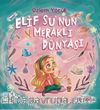 Elif Su’nun Meraklı Dünyası