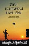Siyah Uçurtmadaki Hayallerim