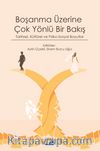 Boşanma Üzerine Çok Yönlü Bir Bakış & Tarihsel, Kültürel ve Psiko-Sosyal Boyutlar