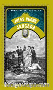 Jules Verne Jangada / Olağanüstü Yolculuklar 42