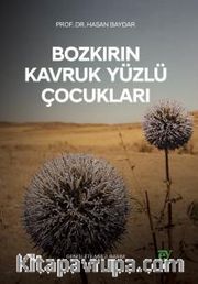 Bozkırın Kavruk Yüzlü Çocukları