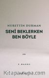Seni Beklerken Ben Böyle