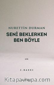 Seni Beklerken Ben Böyle