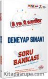 8 ve 9. Sınıflar Deneyap Sınavı Soru Bankası