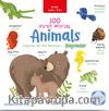 100 First Words Animals  İki Dilli Çocuk Kitapları (İngilizce-Türkçe)