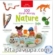100 First Words Nature İki Dilli Çocuk Kitapları (İngilizce-Türkçe)