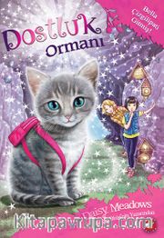 Dostluk Ormanı 4 / Bella Çizgilipati Gitmiş!