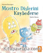 Mostro Dişlerini Kaybederse