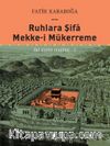 Ruhlara Şifa Mekke-İ Mükerreme İki Eşsiz Hazine 1 (Ciltli)