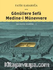 Gönüllere Sefa Medine-İ Münevvere İki Eşsiz Hazine 2 (Ciltli)