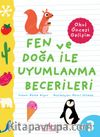 Fen Ve Doğa İle Uyumlanma Becerileri / Okul Öncesi Gelişim