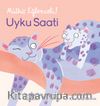 Uyku Saati / Müthiş Eğlenceli!