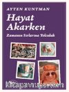 Hayat Akarken & Zamanın Sırlarına Yolculuk