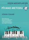Küçük Mozartlar İçin Piyano Metodu 2