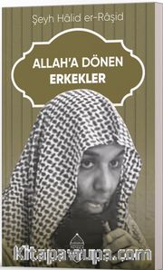 Allah’a Dönen Erkekler