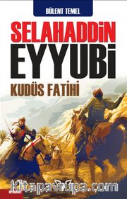 Selahaddin Eyyubi Kudüs Fatihi