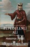 Tepedelenli Ali & Yeniçerilerin Son Günleri
