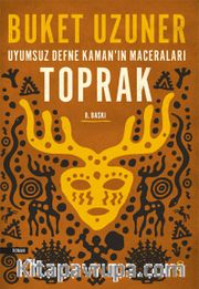 Toprak / Uyumsuz Defne Kaman'ın Maceraları
