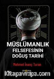Müslümanlık Felsefesinin Doğuş Tarihi