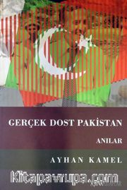 Gerçek Dost Pakistan (Anılar)