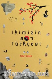 İkimizin Son Türkçesi